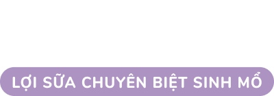 MAMABUTI – LỢI SỮA CHUYÊN BIỆT SINH MỔ